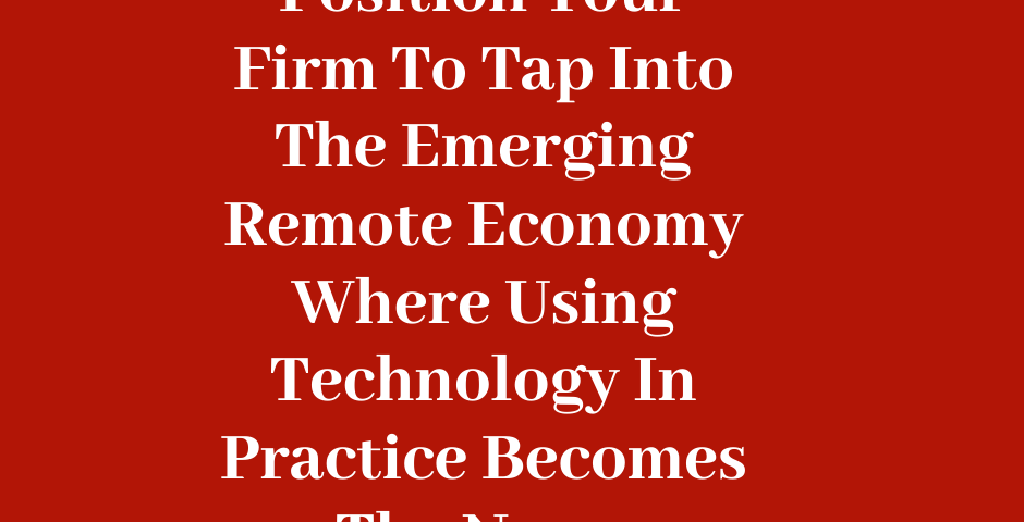 Emerging Remote Economy
